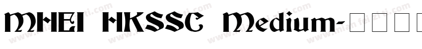 MHEI HKSSC Medium字体转换